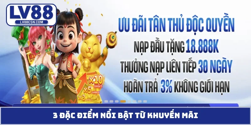 3 đặc điểm nổi bật từ khuyến mãi