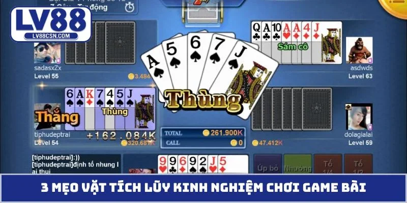 3 mẹo vặt tích lũy kinh nghiệm chơi game bài