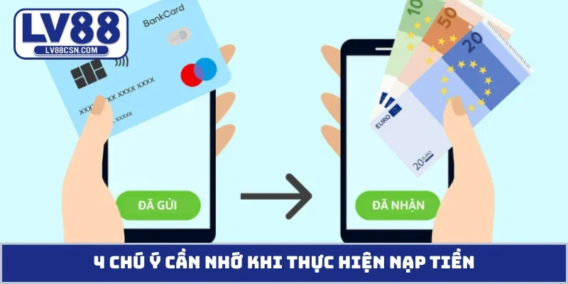 4 chú ý cần nhớ khi thực hiện nạp tiền