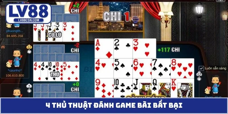 4 thủ thuật đánh game bài bất bại