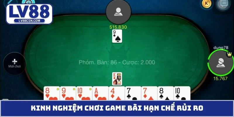Kinh nghiệm chơi game bài hạn chế rủi ro
