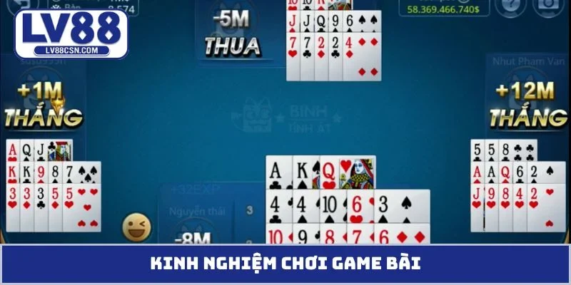 Kinh nghiệm chơi game bài