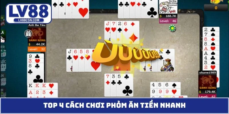 TOP 4 cách chơi phỏm ăn tiền nhanh
