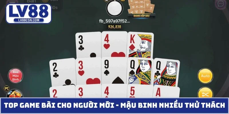 Top game bài cho người mới - Mậu Binh thử thách xếp 3 chi
