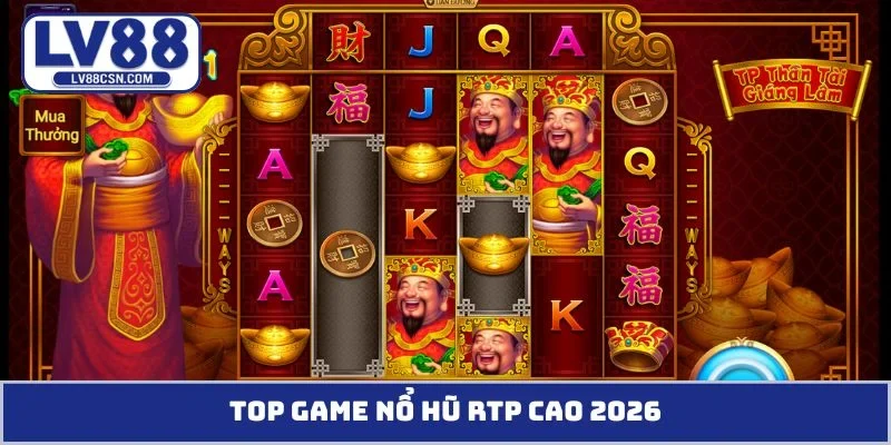 Top game nổ hũ RTP cao