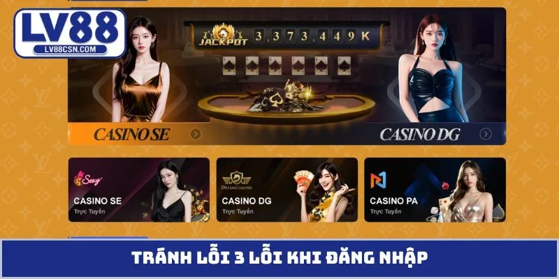 Tránh lỗi 3 lỗi khi đăng nhập